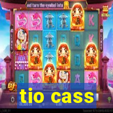 tio cass